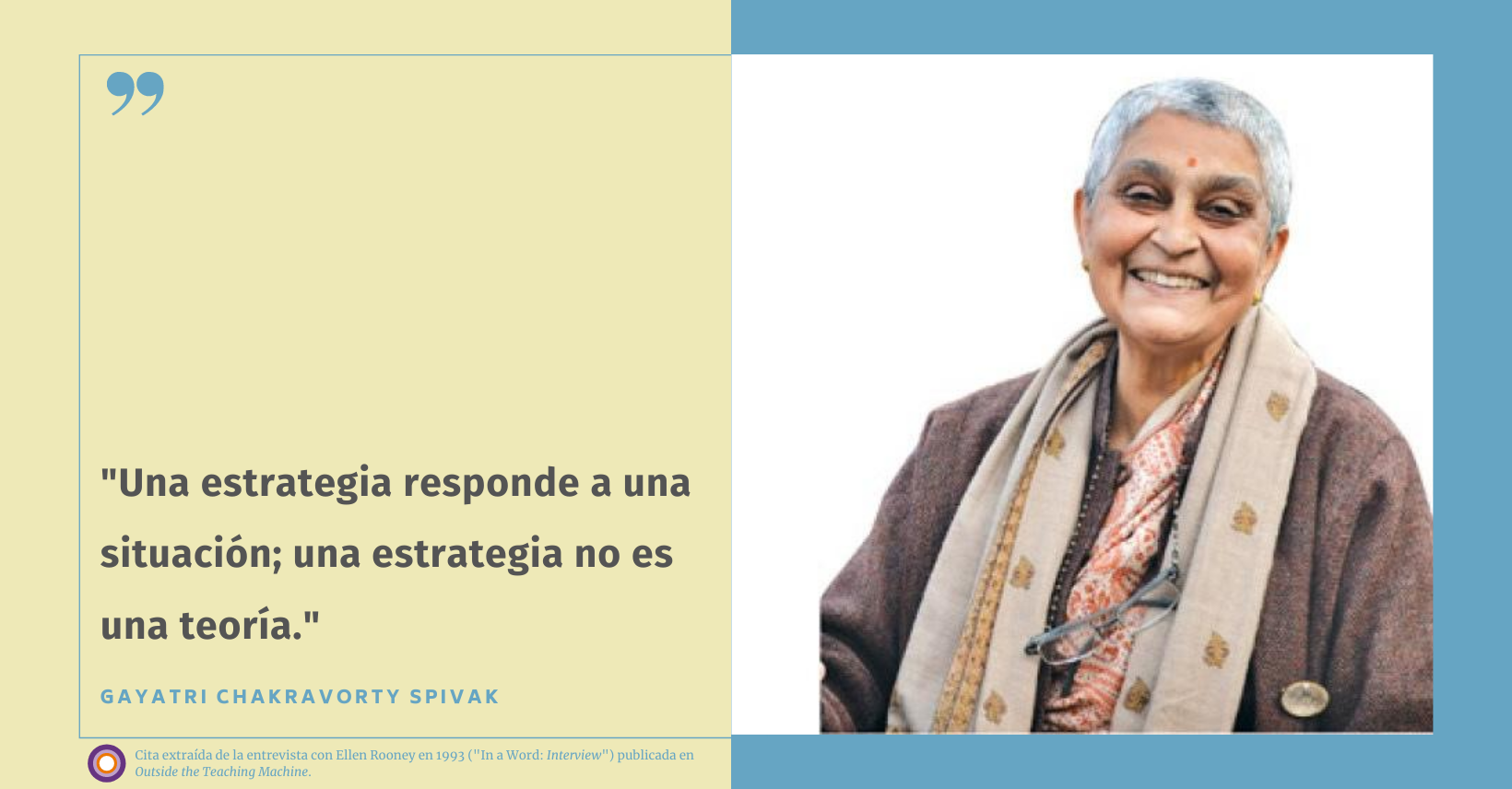 Citas Feministas: Gayatri Spivak y la estrategia – Espora Consultoría de  Género